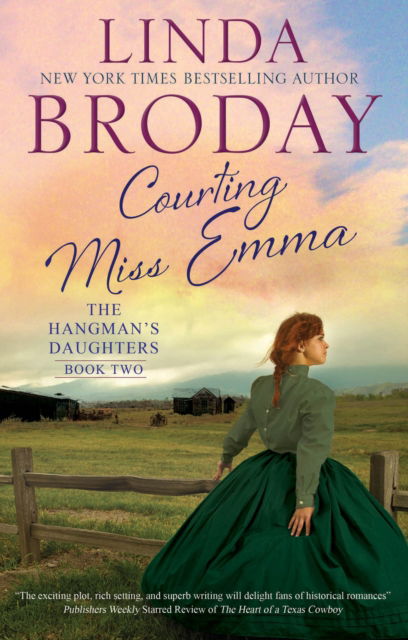 Linda Broday · Courting Miss Emma - The Hangman's Daughters (Paperback Book) [Main edition] (2024)