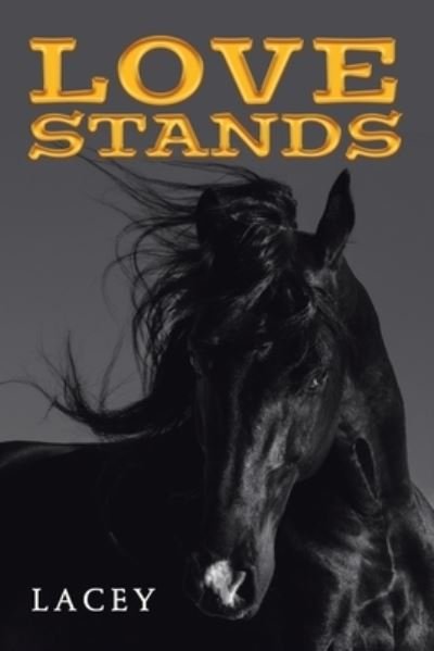 Cover for Lacey · Love Stands (Pocketbok) (2019)