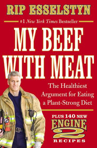 Plant-Strong : Discover the World's Healthiest Diet--with 150 Engine 2 Recipes - Rip Esselstyn - Książki - Grand Central Publishing - 9781455509355 - 29 grudnia 2015