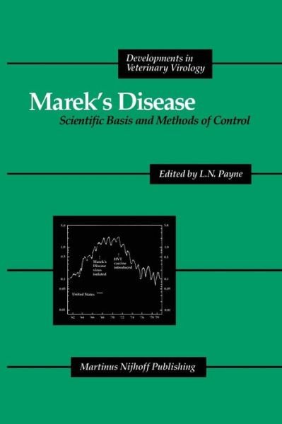 Cover for L N Payne · Marek's Disease: Scientific Basis and Methods of Control - Developments in Veterinary Virology (Paperback Bog) [Softcover reprint of the original 1st ed. 1985 edition] (2011)