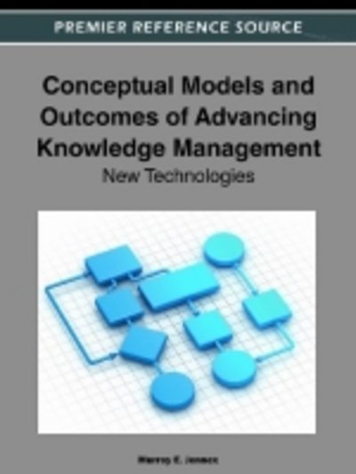 Cover for Murray E Jennex · Conceptual Models and Outcomes of Advancing Knowledge Management: New Technologies (Gebundenes Buch) (2012)
