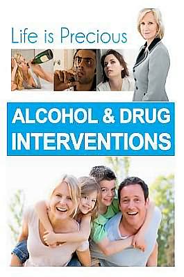 Alcohol and Drug Interventions - Aaron Kelly - Kirjat - Createspace - 9781467968355 - tiistai 25. lokakuuta 2011