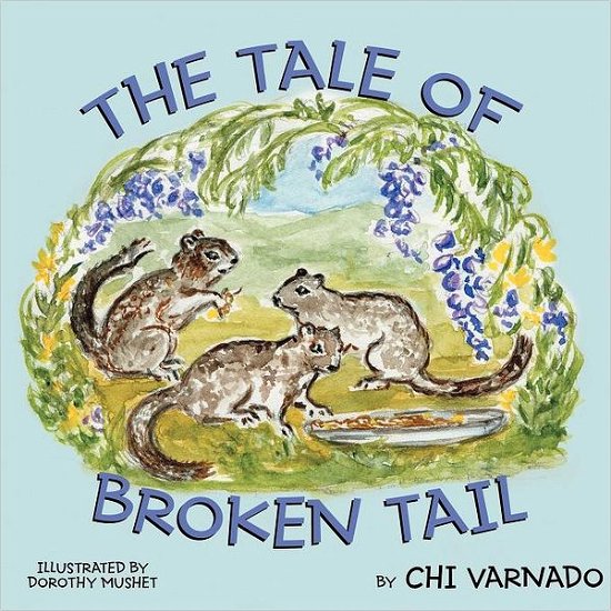 Cover for Chi Varnado · The Tale of Broken Tail (Paperback Book) (2012)
