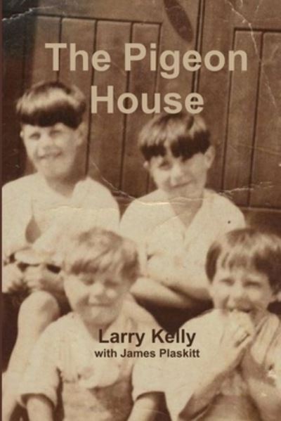 Cover for Larry Kelly · The Pigeon House Large Print Editon (Pocketbok) (2011)