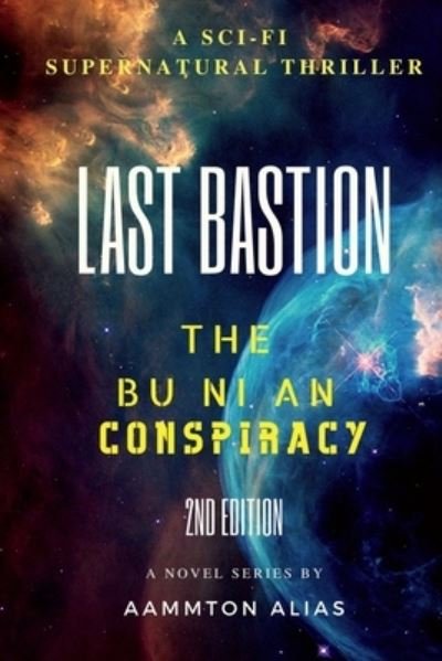 Last Bastion - Aammton Alias - Livros - Lulu Press, Inc. - 9781471659355 - 23 de junho de 2022