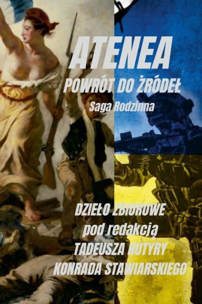 Cover for Konrad Stawiarski · ATENEA czyli POWROT DO ZRODEL (Paperback Book) (2022)