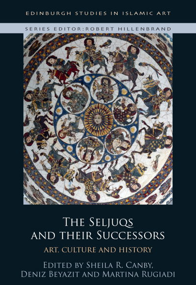 Cover for Canby  Sheila · The Seljuqs and Their Successors (Paperback Book) (2025)