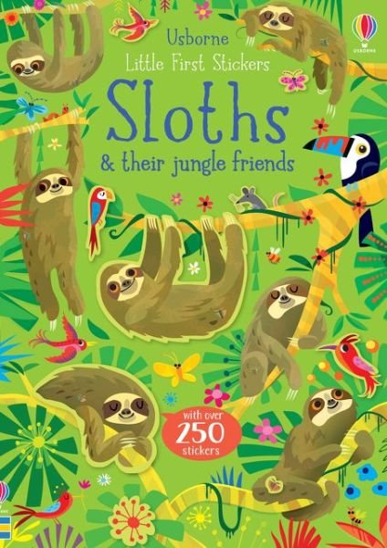 Little First Stickers Sloths - Little First Stickers - Kirsteen Robson - Books - Usborne Publishing Ltd - 9781474971355 - August 6, 2020
