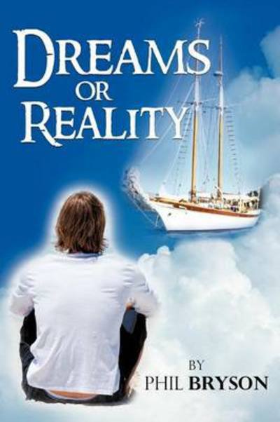 Cover for Bryson, Phil, Dr · Dreams or Reality (Paperback Book) (2012)