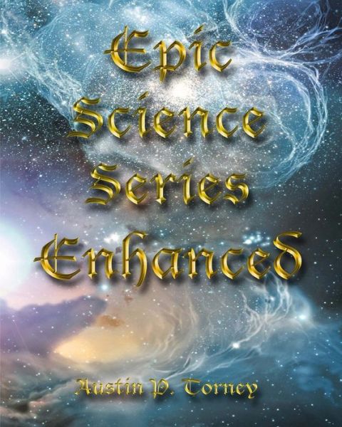 Cover for Austin P Torney · Epic Science Series Enhanced (Paperback Book) (2012)