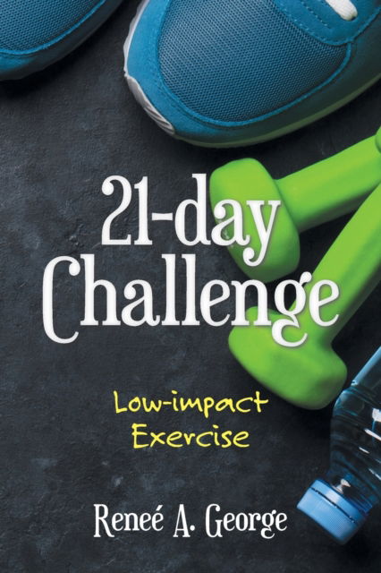 Cover for Renee A George · 21-Day Challenge (Paperback Book) (2019)