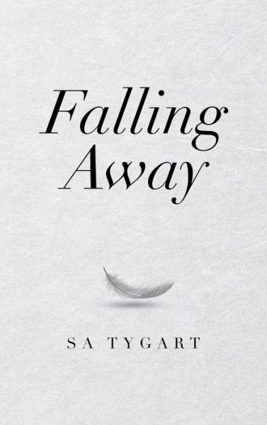 Cover for Sa Tygart · Falling Away (Hardcover bog) (2021)
