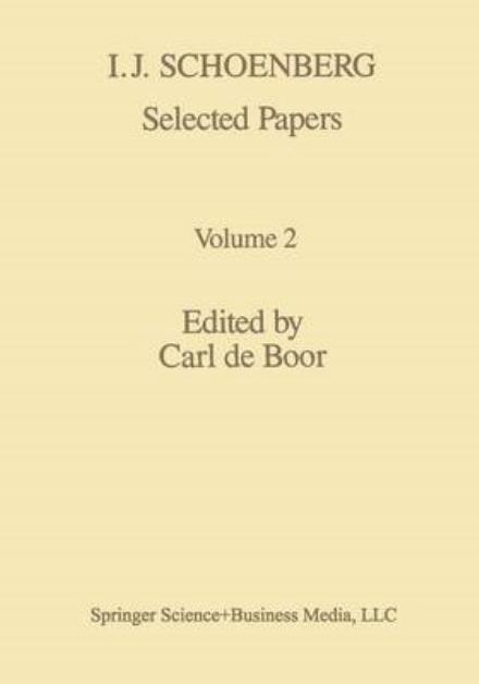 Cover for Boor · I. J. Schoenberg Selected Papers - Contemporary Mathematicians (Paperback Book) [Softcover reprint of the original 1st ed. 1988 edition] (2013)