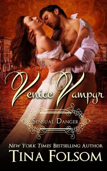 Cover for Tina Folsom · Sensual Danger (Venice Vampyr #4) (Paperback Book) (2013)