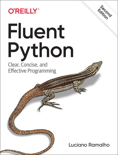 Cover for Luciano Ramalho · Fluent Python: Clear, Concise, and Effective Programming (Paperback Bog) [2 Revised edition] (2022)