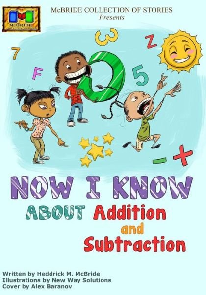 Cover for Heddrick Mcbride · Now I Know: About Addition and Subtraction (Paperback Bog) (2013)