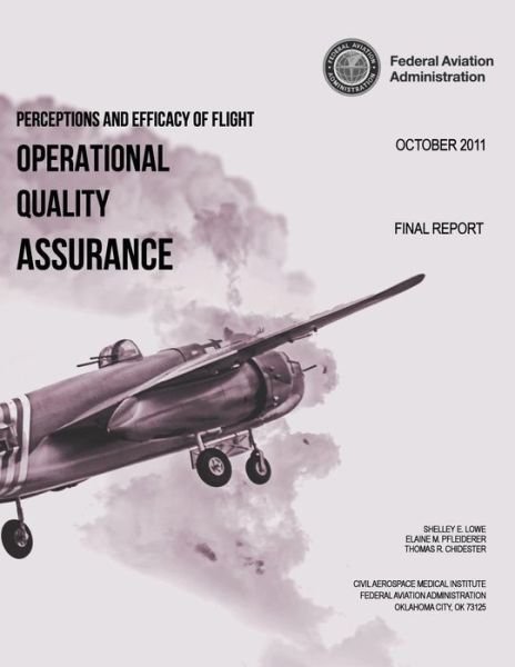 Cover for Federal Aviation Administration · Perceptions and Efficacy of Flight Operational Quality Assurance (Foqa) Programs Among Small-scale Operators (Pocketbok) (2013)