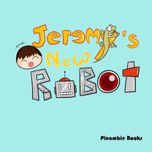Cover for Pixombie Books · Jeremy's New Robot (Paperback Bog) (2014)