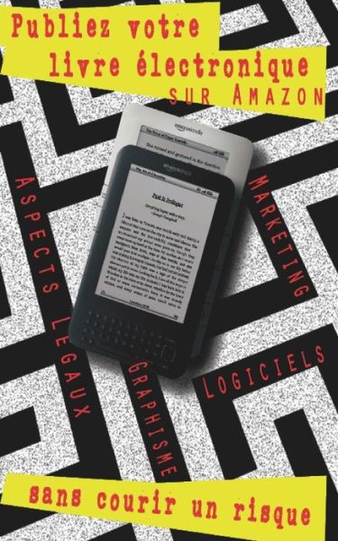 Cover for Fabian Gabriel Rueda · Publiez Votre Livre Electronique Sur Amazon, Sans Courir Un Risque: Guide Pas a Pas (Paperback Book) (2014)