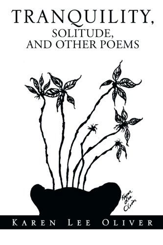 Cover for Karen Lee Oliver · Tranquility, Solitude, and Other Poems (Paperback Book) (2014)