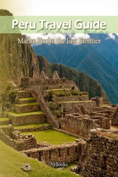 Cover for Nrbooks · Peru Travel Guide (Taschenbuch) (2014)
