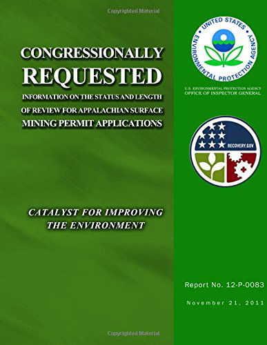 Cover for U.s. Environmental Protection Agency · Congressionally Requested Information on the Status and Length of Review for Appalachian Surface Mining Permit Application (Pocketbok) (2014)