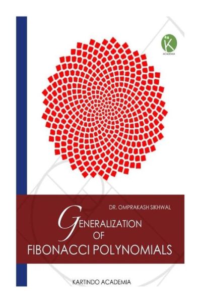 Cover for Dr Omprakash Sikhwal · Generalization of Fibonacci Polynomials (Paperback Book) (2014)