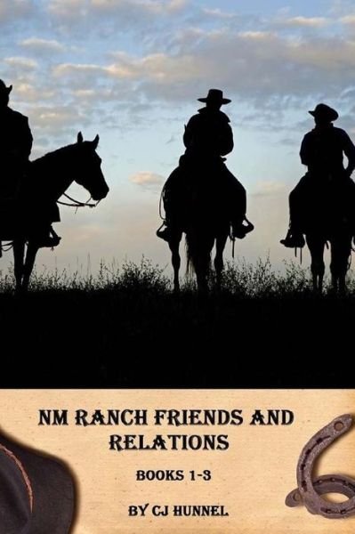 Cover for Cj Hunnel · Nm Ranch Friends and Relations Books 1-3 (Paperback Bog) (2015)
