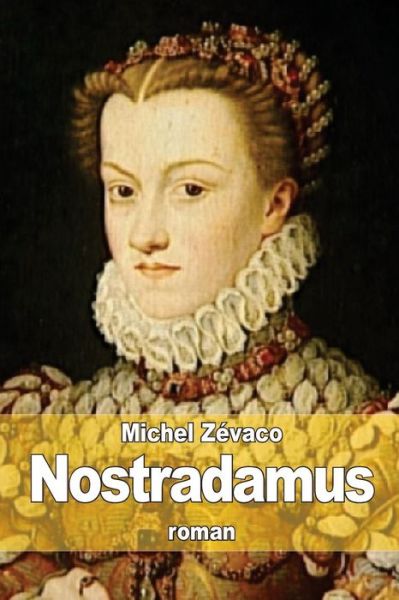 Cover for Michel Zevaco · Nostradamus (Paperback Book) (2015)