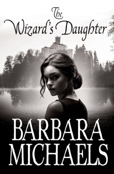 Cover for Barbara Michaels · The Wizard's Daughter (Paperback Book) (2017)