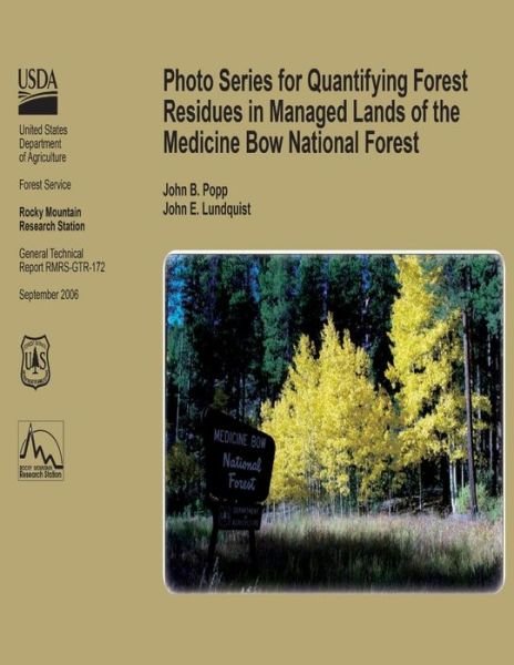 Cover for United States Department of Agriculture · Photo Series for Qunatifying Forest Residues in Managed Lands of the Medicine Bow Ntional Forest (Pocketbok) (2015)