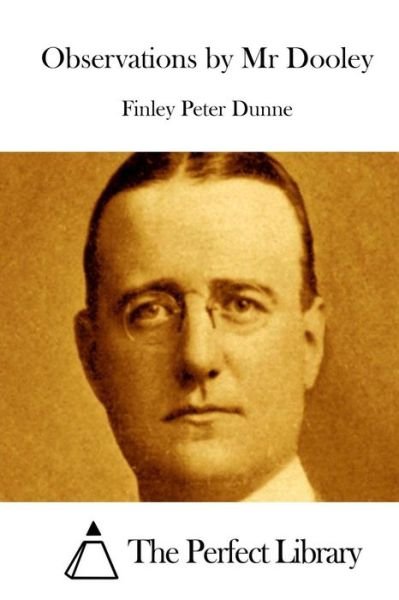Cover for Finley Peter Dunne · Observations by Mr Dooley (Paperback Book) (2015)