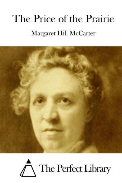 Cover for Margaret Hill Mccarter · The Price of the Prairie (Taschenbuch) (2015)