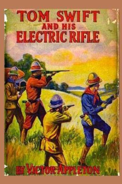 Cover for Victor Appleton · 10 Tom Swift and his Electric Rifle (Paperback Book) (2015)