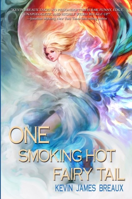Cover for Kevin James Breaux · One Smoking Hot Fairy Tail (Paperback Book) (2016)