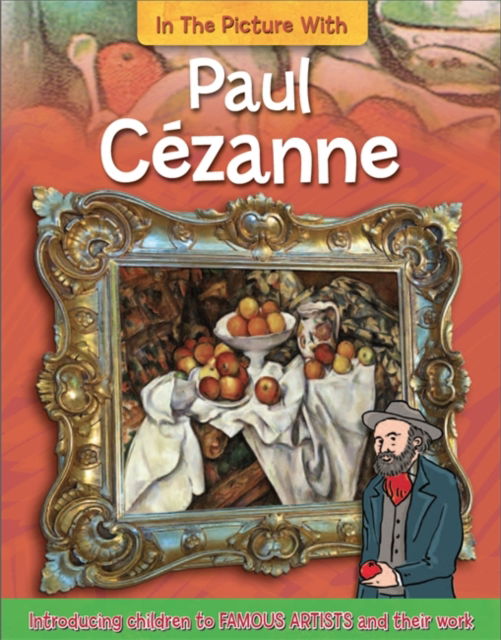 Cover for Iain Zaczek · In the Picture With: Paul Cezanne - In the Picture with (Paperback Book) (1999)