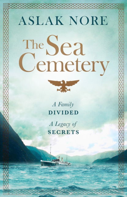 Cover for Aslak Nore · The Sea Cemetery: Secrets and lies in a bestselling Norwegian family drama - The Falck Saga (Inbunden Bok) (2024)