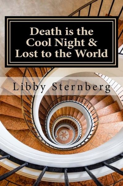 Cover for Libby Sternberg · Death is the Cool Night and Lost to the World (Taschenbuch) (2016)