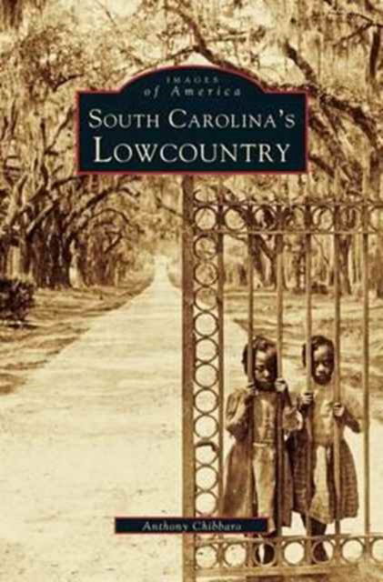 Cover for Anthony Chibbaro · South Carolina's Lowcountry (Hardcover Book) (1999)