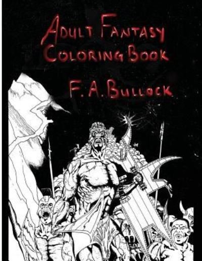 Cover for F a Bullock MD · Adult Fantasy Coloring Book (Paperback Book) (2016)