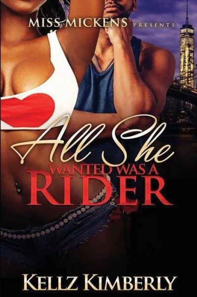 Cover for Kellz Kimberly · All she wanted was a rider (Book) (2016)