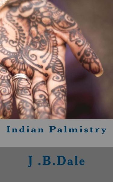 Cover for J B Dale · Indian Palmistry (Paperback Book) (2016)