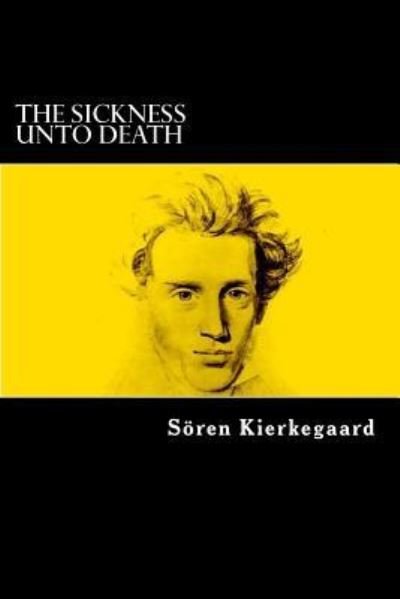Cover for Sören Kierkegaard · The Sickness Unto Death (Paperback Book) (2017)