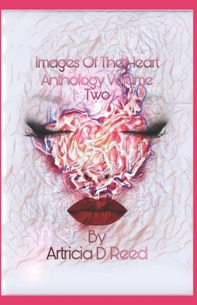 Cover for Artricia D Reed · Images Of The Heart (Paperback Bog) (2017)