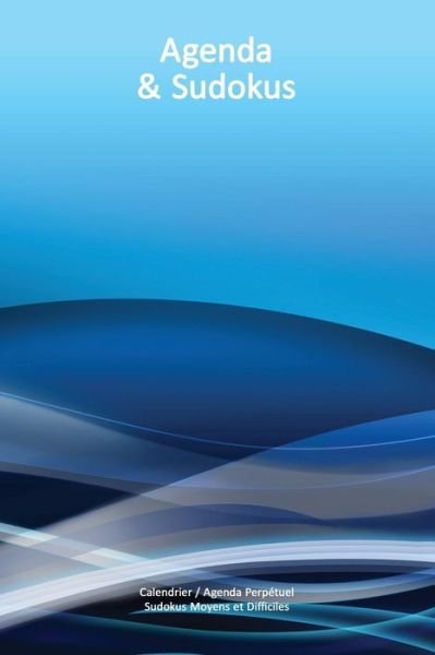 Cover for Virginie Cartonnet · Calendrier / Agenda Perp tuel Avec Sudokus Moyens Et Difficiles - Couverture Vagues Bleues (15 X 23 CM) (Paperback Bog) (2017)