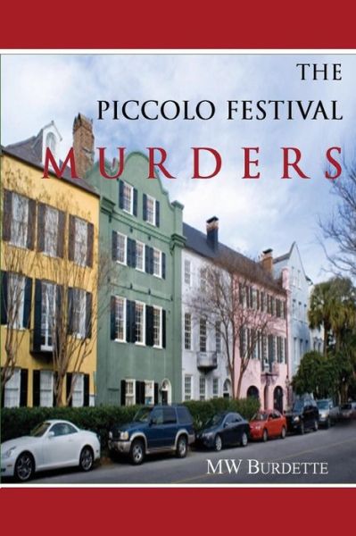 Cover for Mw Burdette · The Piccolo Festival Murders (Taschenbuch) (2017)