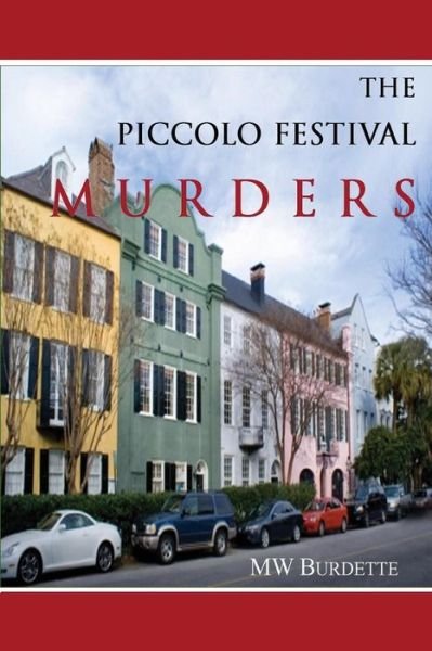 Cover for Mw Burdette · The Piccolo Festival Murders (Paperback Book) (2017)