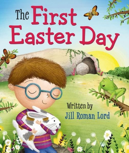 Cover for Jill R. Lord · The First Easter Day (Kartongbok) (2020)