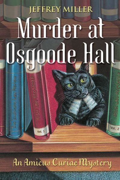 Cover for Jeffrey Miller · Murder at Osgoode Hall: an Amicus Curiae Mystery (Paperback Book) [First edition] (2004)