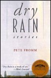 Cover for Pete Fromm · Dry Rain (Paperback Book) [New edition] (1998)